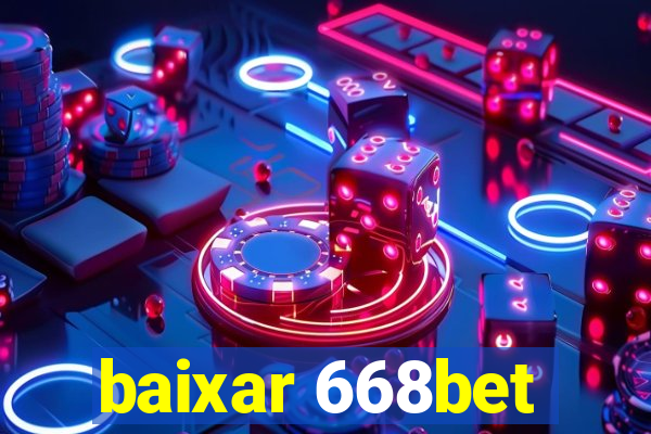 baixar 668bet